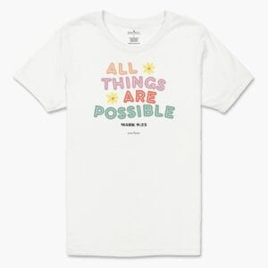All Things Possible Girl's Tee
