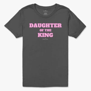 Daughter of the King Girl's Tee