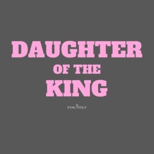 Daughter of the King Women's Tee