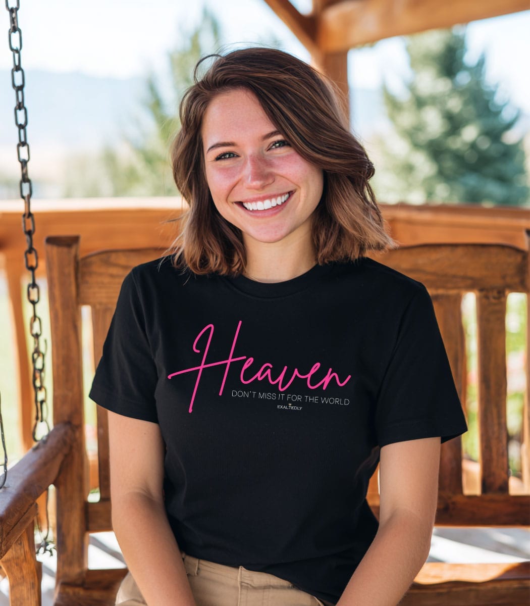 Don't Miss Heaven Women's Tee