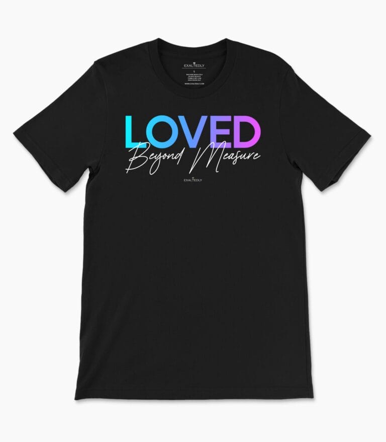 Loved Beyond Measure Women's Tee