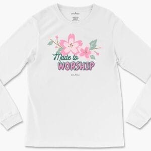 Made to Worship Women's Long Sleeve Tee