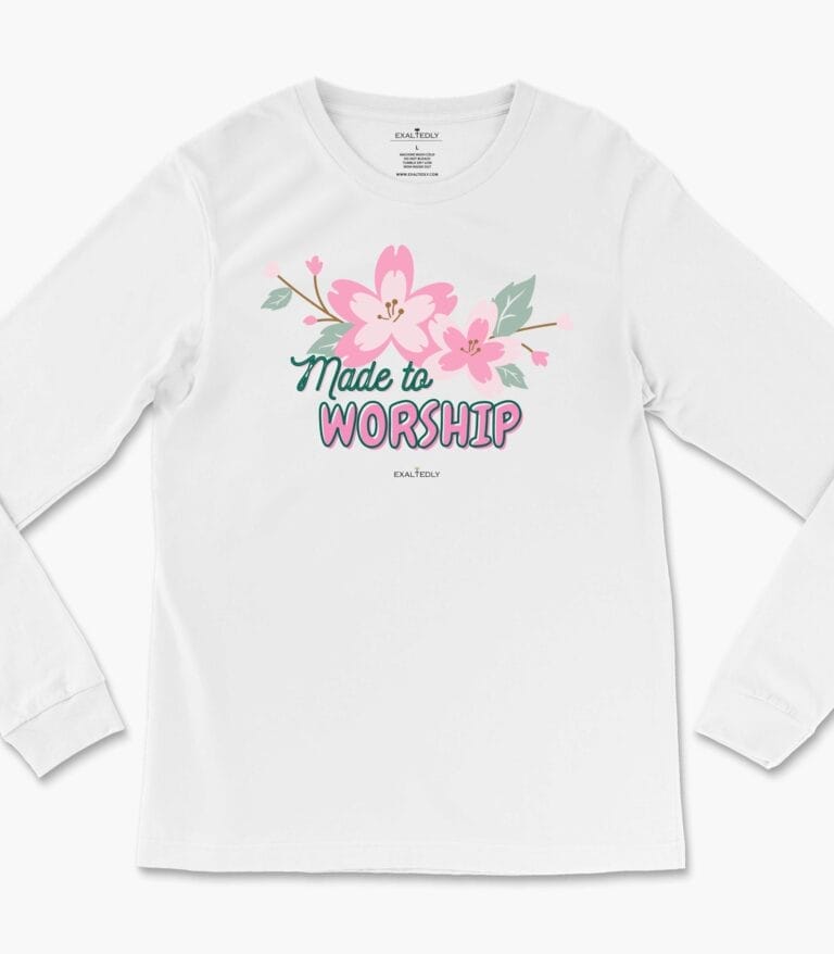 Made to Worship Women's Long Sleeve Tee