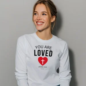 You are Loved Long Sleeve T-Shirt