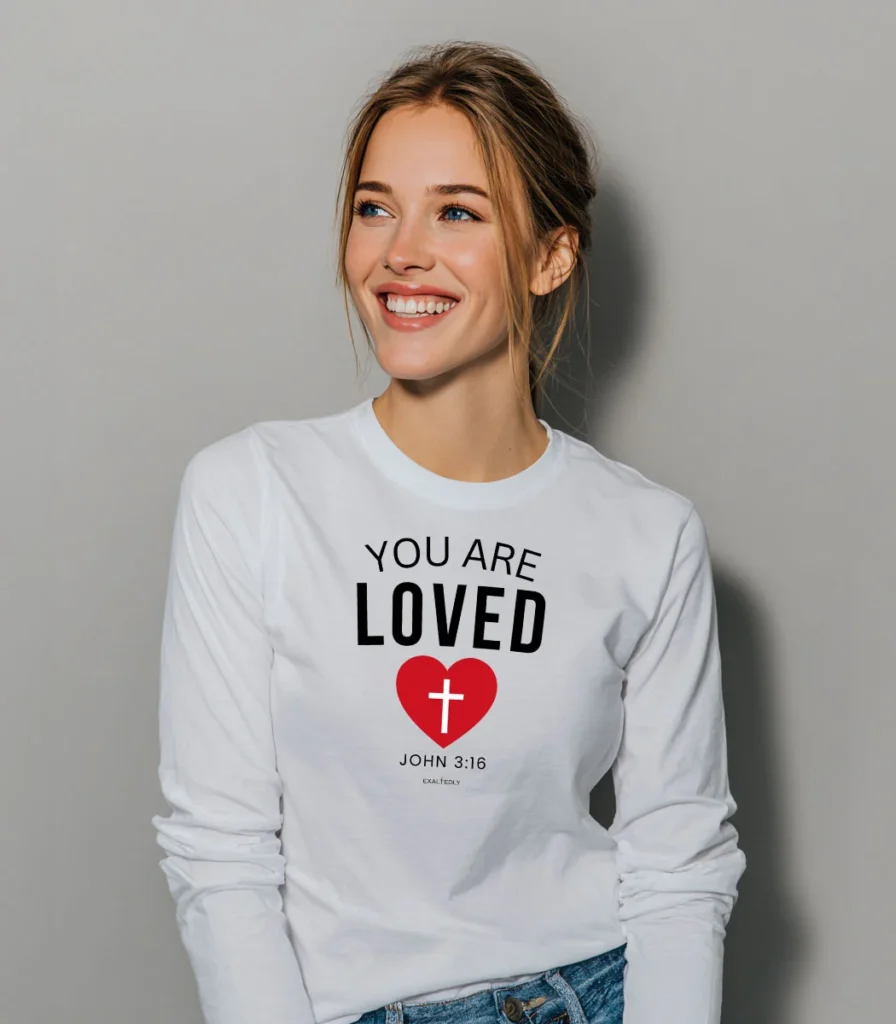 You are Loved Long Sleeve T-Shirt